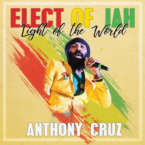 00-anthony_cruz-elect_of_jah_light_of_the_world-2017.jpg