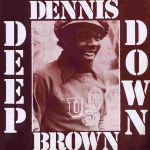 dennis brown  Deep Down.jpg