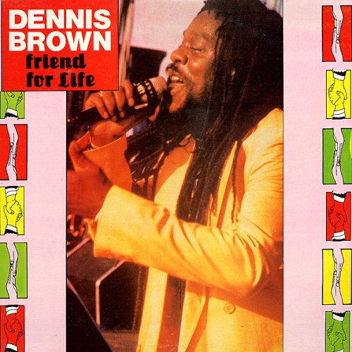 Dennis Brown - Friends For Life front.jpg