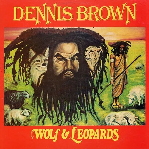 Dennis Brown - Wolf & Leopard.jpg