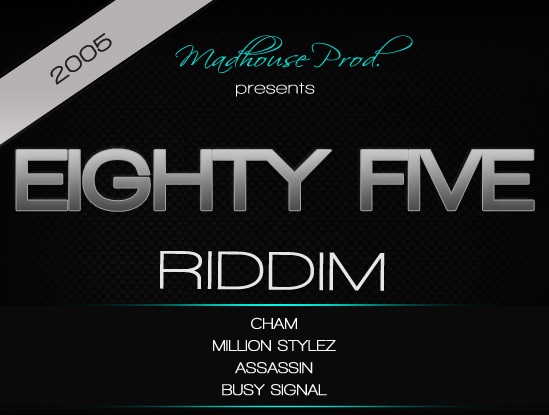 EIGHTY-FIVE-RIDDIM-2005.jpg