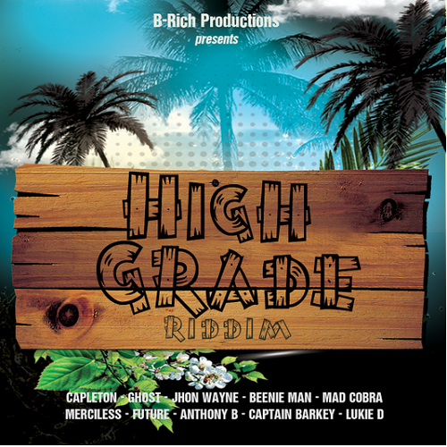 High_Grade_Riddim_2006_B-Rich_Productionsrequested.png