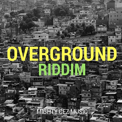 Overground-Riddim-Mighty-Cez-Music.jpg