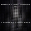 Selecta Black Diamond Jr. - Lovers & Culture, Set 3 (Reggae Me).png