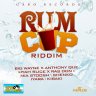Rum Cup Riddim (2013)