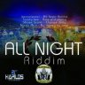 All Night Riddim (2010)