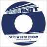 Screw Dem Riddim (2010)