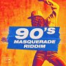 90's Masquerade Riddim (2018)