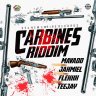 Carbines Riddim (2018)