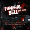 Funeral Bell Riddim (2018)