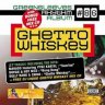 Ghetto Whiskey Riddim (2006)