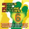 Songs For Reggae Lovers 6