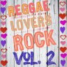 Reggae Lovers Rock, Vol. 2
