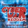 Cyber War Riddim (2018)