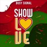 Busy Signal - Show Love (2018)