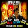 Better Life Riddim (2009)