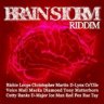 Brain Storm Riddim (2009)
