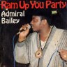 Admiral Bailey - Ram Up You Party (1988)