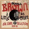 [1983] - Dennis Brown - A Little Bit More Joe Gibbs 12 Selection (1978-83)