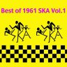 Best of 1961 Ska Vol.1