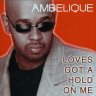Ambelique - Love's Got A Hold On Me (2017)
