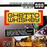Greensleeves Rhythm Album #86 Ghetto Whiskey
