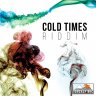 Cold Times Riddim (2015)