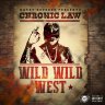 Chronic Law - Wild Wild West (2019)