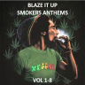 Blaze It Up Smokers Anthems Volume 1
