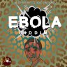 Ebola Riddim (2019)