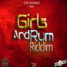Girls and Rum Riddim (2017)