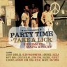 Party Time + Take a Lick (2010)