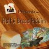 Half A Bread Riddim (2010)