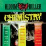 Riddim Ruller - Chemistry Riddim (2011)