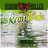 Riddim Ruller - Rain Wata Riddim (2014)