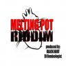 Melting Pot Riddim (2010)