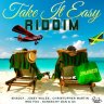 Take It Easy Riddim (2014)