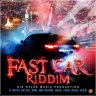 Fast Car Riddim (2019)