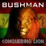 Bushman - Conquering Lion (2018)
