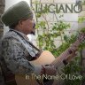 Luciano - In the Name of Love (2018)