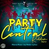 Party Central Riddim Pt. 2 (2019)