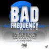 Bad Frequency Riddim (2016)