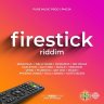 Firestick Riddim (2019)