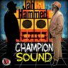 Jah Hammed - Champion Sound (2019)