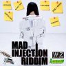 Mad Injection Riddim (2015)