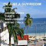 I'm Just a Guy Riddim (2017)