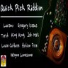 Quick Pick Riddim (2013)