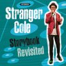 Stranger Cole - Storybook Revisited (2019)
