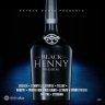 Black Henny Riddim (2019)