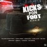 Kicks Pon Foot Riddim (2019)